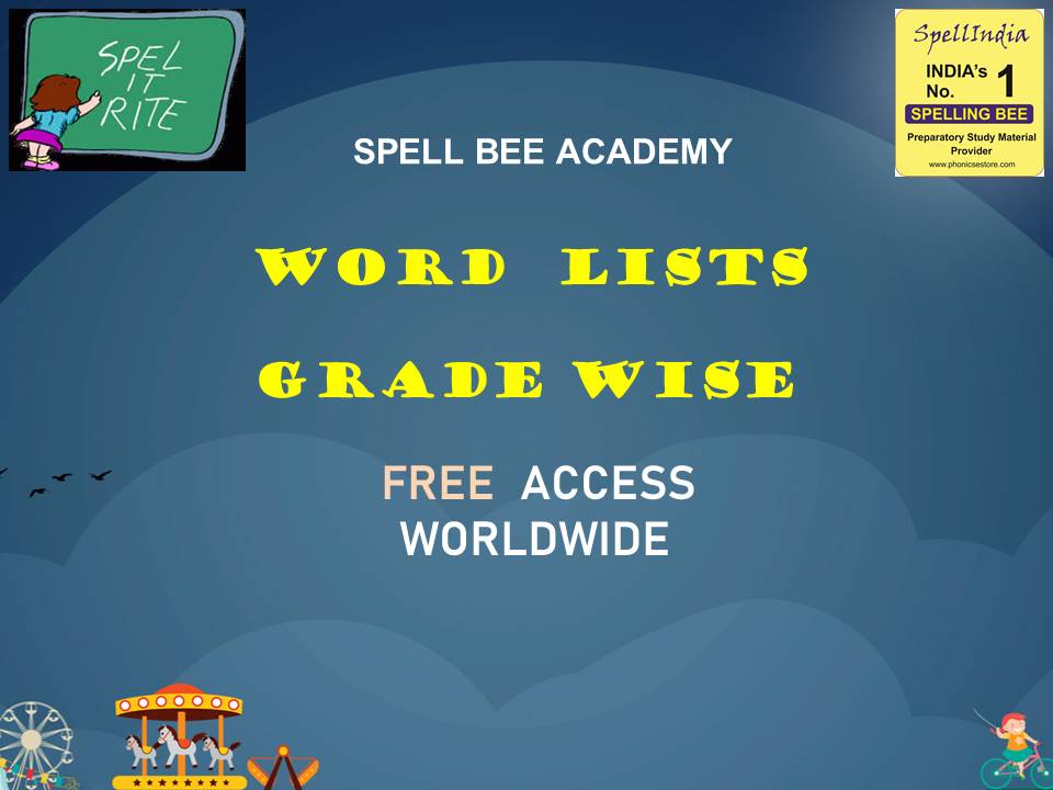 SPELLING - SPELL BEE WORD LISTS FOR GRADE CLASS